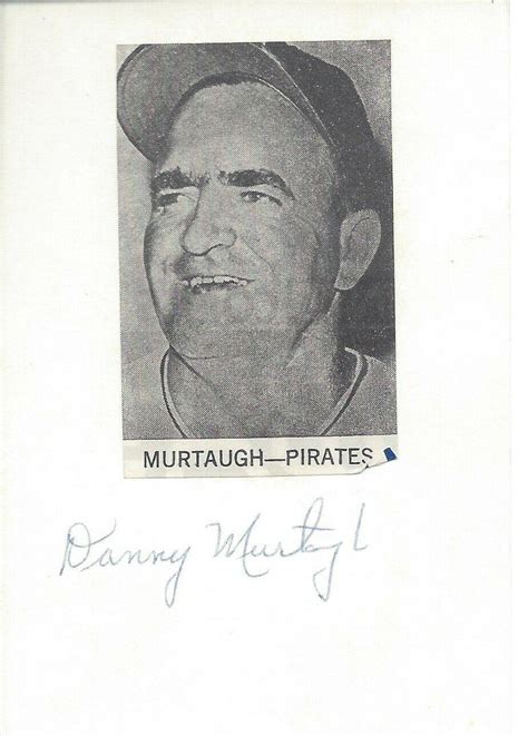 Danny Murtaugh Manager Pirates W S Champs Signed X