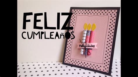 Tutorial Tarjeta De Feliz Cumpleaños FÁcildiy Easy Happy Birthday Card