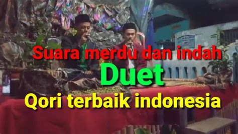 Duet Qori Suara Merdu Qori Terbaik Indonesia Sepanjang Masa YouTube