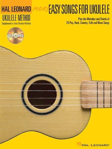 More Easy Songs For Ukulele Hal Leonard Ukulele Method By Hal Leonard