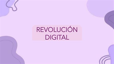 SOLUTION La Revoluci N Digital Studypool