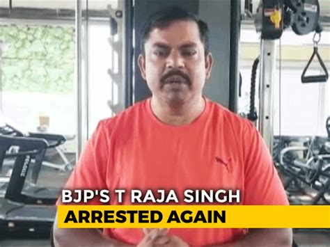 Suspended Telangana Bjp Leader T Raja Out On Bail Arrested Again