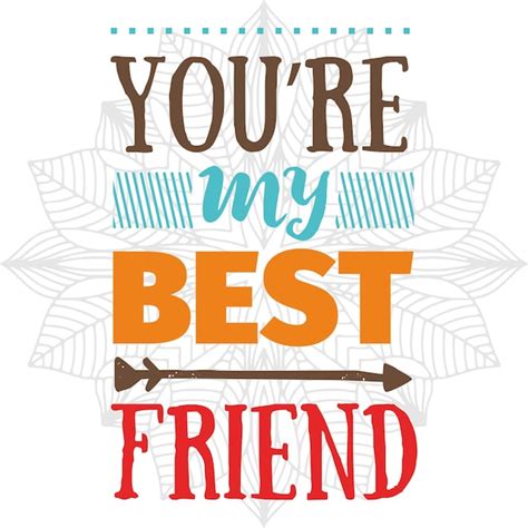 Premium Vector | Quotes friends friends day and friendship