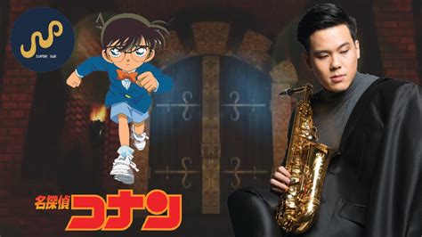 【名探偵コナン メインテーマ】detective Conan Main Theme Saxophone Cover By Sanpond Youtube