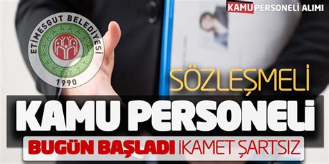 Sözleşmeli Kamu Personeli Memur Alımı Bugün Başladı İkamet Şartsız