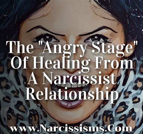 The Angry Stage Of Healing From A Narcissist Relationship Narcissismscom