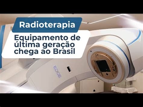 Radioterapia M Quina Mais Avan Ada Inaugurada No Brasil Na Dasa