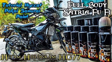 Tutorial Samurai Paint Hologram Hg Full Body Satria Fu Fi