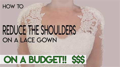 How To Reduce The Shoulders On Lace Gown Take Up Shoulders YouTube