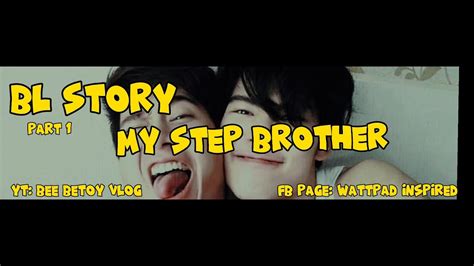 Bl Series My Step Brother Part 1 Blseries Beenatics Phillipines