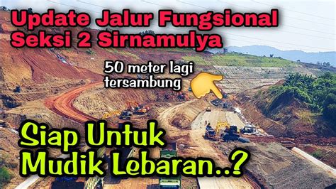 Update 1 Hari Sebelum Pengaspalan Jalur Fungsional Tol Cisumdawu Seksi