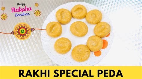 Minutes Peda Recipe Raksha Bandhan Special Recipe Rakhi Special