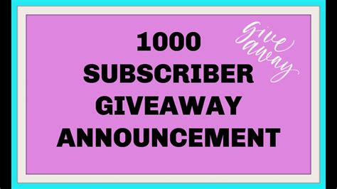 1000 SUBSCRIBER GIVEAWAY ANNOUNCEMENT GIVEAWAY CLOSED WINNER