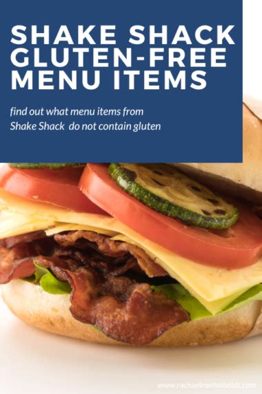 Shake Shack Gluten Free Menu Items Rachael Roehmholdt