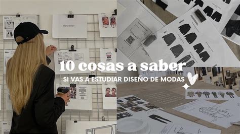 10 COSAS QUE TENES QUE SABER ANTES DE ESTUDIAR DISEÑO DE MODA Ojalá me