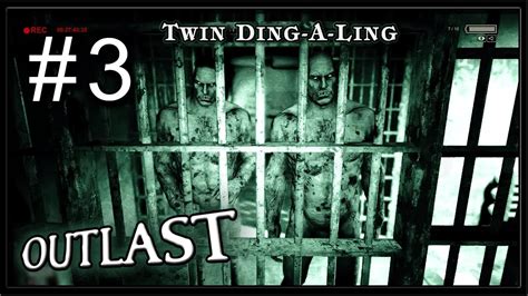 Outlast Pc Gameplay Part 3 Twin Ding A Ling No Commentary Youtube