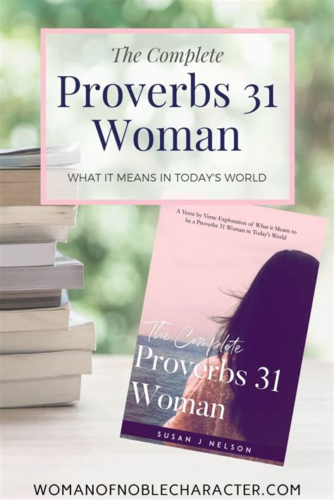 The Complete Proverbs 31 Woman Proverbs 31 Woman Proverbs 31 Womens