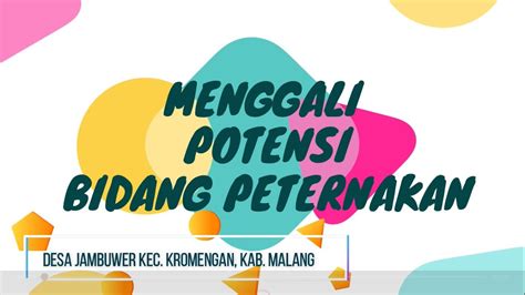 Menggali Potensi Bidang Peternakan Di Desa Jambuwer Kec Kromengan