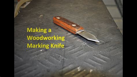 Making A Woodworking Marking Knife Youtube