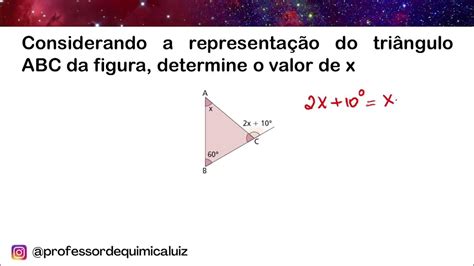 Considerando A Representação Do Triângulo Abc Da Figura Determine O Valor De X Youtube