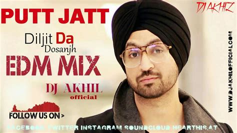 Putt Jatt Da Diljit Dosanjh Remix Dj Akhil Youtube