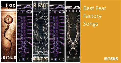 Best Fear Factory Songs - Top Ten List - TheTopTens