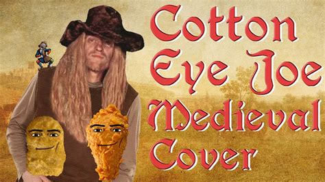 Cotton Eye Joe Gegagedigedagedago Meme Bardcore Medieval Parody