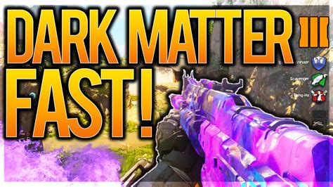 Bo3 How To Get Dark Matter Camo Fast Black Ops 3 Dark Matter Camo Fastest Unlock Tips