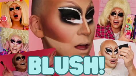 Trixie Mattel Screaming About Blush For 6 Minutes YouTube