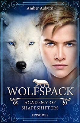 Wolfspack Academy Of Shapeshifters Episode Von Amber Auburn Bei