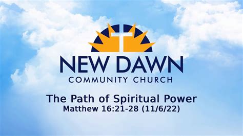 The Path of Spiritual Power - Matthew 16:21-28 (11/6/22) - YouTube
