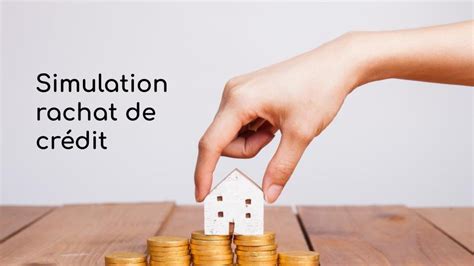 Simulation Rachat De Cr Dit Immobilier En All Gez Vos Mensualit S