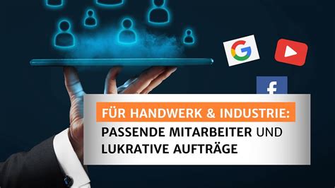 Lukrative Auftr Ge Und Passende Mitarbeiter Durch Online Marketing