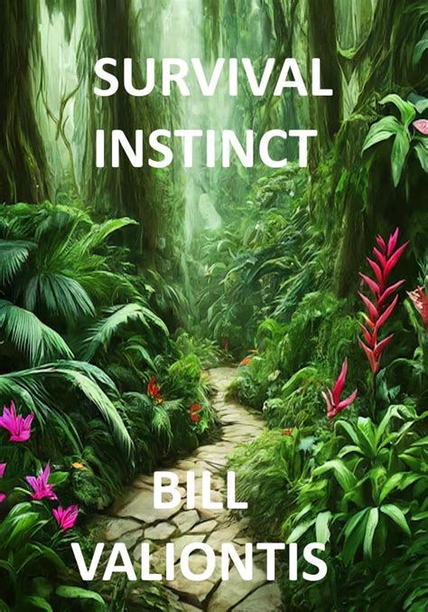 Amazon Survival Instinct EBook Valiontis Bill Kindle Store