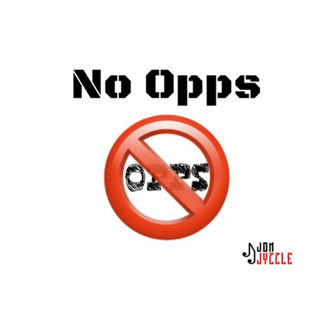 No Opps By Jon Jyzzle