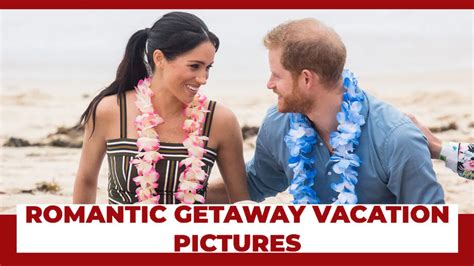 Romantic Getaway Pictures From Meghan Markle and Hubby Prince Harry's ...