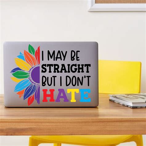Gay Pride Ally I May Be Straight But I Don T Hate Svg Rainbow Lgbt Png Gay Rainbow Pride