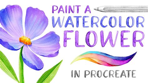 How To Paint A Watercolor Flower In Procreate Watercolor Wonder