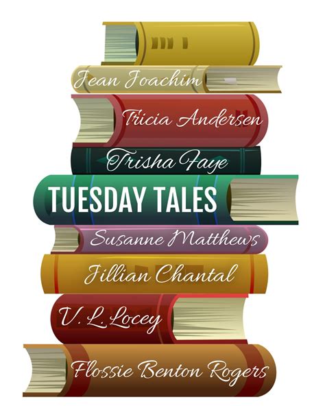 Tuesday Tales Hard Flossie Benton Rogers Author