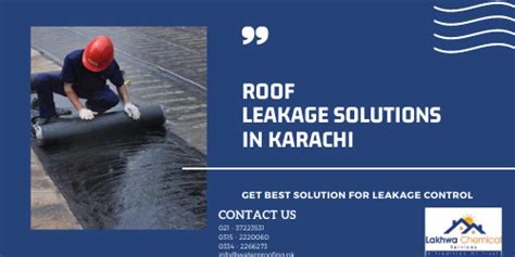 Roof Leakage Solutions in Karachi - Waterproofing and heat Proofing Work