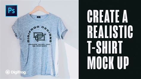 How To Create A Realistic T Shirt Mockup In Photoshop Adobe Photoshop