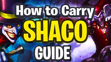 How To Carry Games With Shaco Shaco Guide Youtube