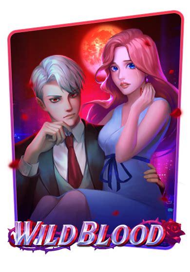 Wild Blood ไวลด บลด สลอต SPINIX ทดลองเลน