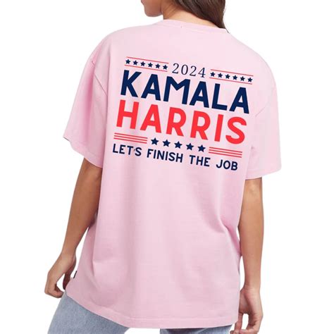 Amazon Let S Finish The Job Shirt Madam President Kamala Harris