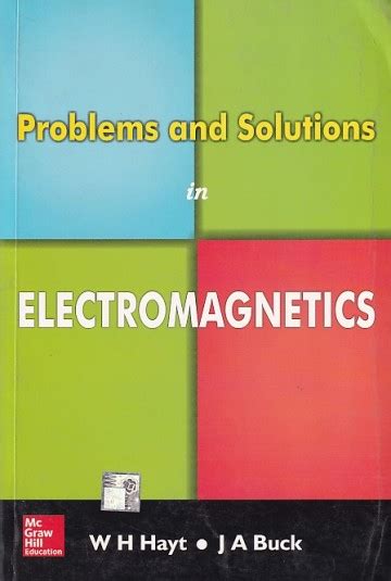 Problems And Solutions In Electromagnetics W H Hayt J A Buck