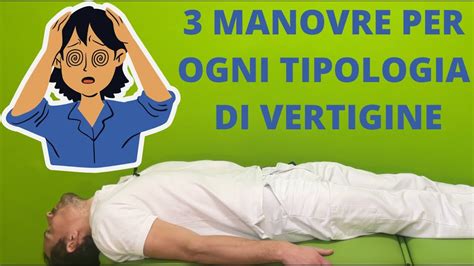 Vertigini Che Manovra Faccio Eccone Youtube