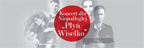 Koncert dla Niepodległej Płyń Wisełko Filharmonia Olsztyn 2023