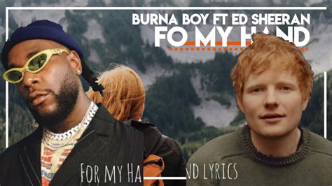 Burna Boy For My Hand Ft Ed Sheeran Official Video Lyrics Youtube