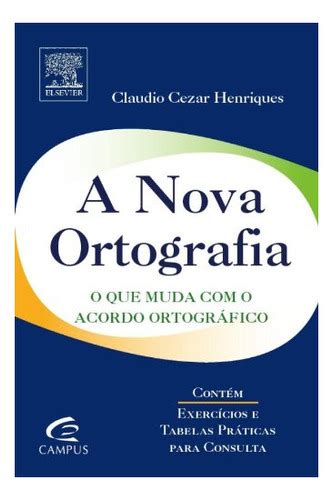 Livro Nova Ortografia O Que Muda O Acordo Ortogr Fico