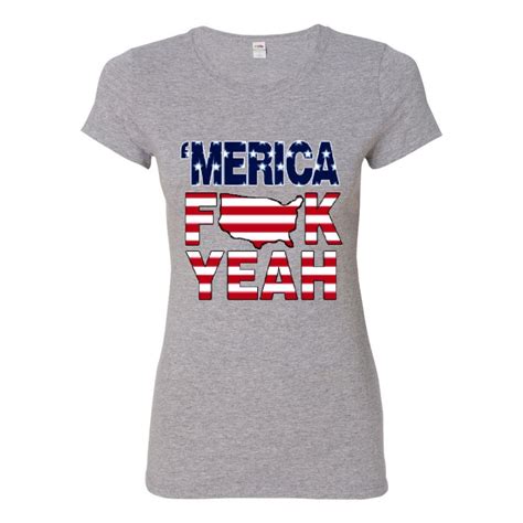 Tee Hunt America Fck Yeah Women S T Shirt Novelty T Shirt July Funny